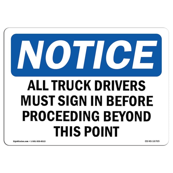 Signmission OSHA Notice Sign, 7" Height, 10" Width, Rigid Plastic, NOTICE Truck Drivers Sign In Sign, Landscape OS-NS-P-710-L-16769 - main